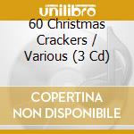 60 Christmas Crackers / Various (3 Cd) cd