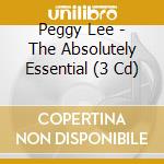 Peggy Lee - The Absolutely Essential (3 Cd) cd