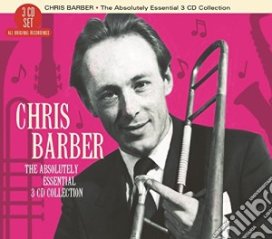 Chris Barber - The Absolutely Essential Collection (3 Cd) cd musicale di Chris Barber