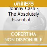 Johnny Cash - The Absolutely Essential Collection (3 Cd) cd