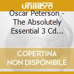 Oscar Peterson - The Absolutely Essential 3 Cd Collection (3 Cd) cd