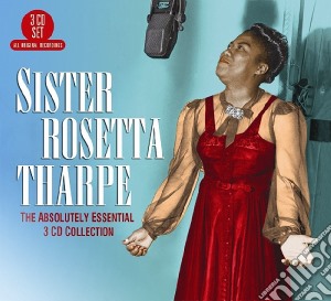 Sister Rosetta Tharpe - The Absolutely Essential (3 Cd) cd musicale di Sister Rosetta Tharpe