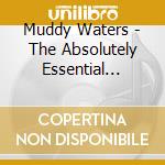 Muddy Waters - The Absolutely Essential Collection (3 Cd) cd