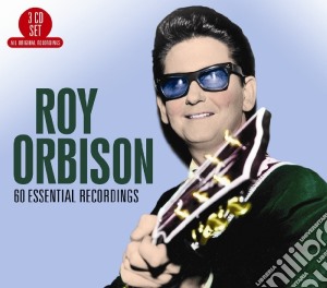 Roy Orbison - 60 Essential Recordings (3 Cd) cd musicale di Roy Orbison