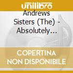 Andrews Sisters (The) - Absolutely Essential (3 Cd) cd musicale di Andrews Sisters