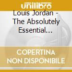 Louis Jordan - The Absolutely Essential Collection (3 Cd) cd musicale di Louis Jordan