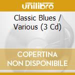 Classic Blues / Various (3 Cd) cd