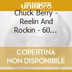 Chuck Berry - Reelin And Rockin - 60 Essential Recordings (3 Cd) cd musicale