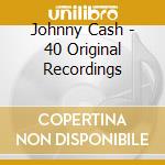 Johnny Cash - 40 Original Recordings cd