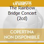 The Rainbow Bridge Concert (2cd) cd musicale di HENDRIX JIMI