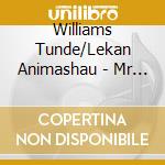 Williams Tunde/Lekan Animashau - Mr Big Mouth / Low Profile cd musicale di Williams Tunde/Lekan Animashau