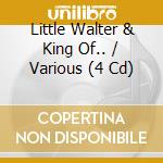 Little Walter & King Of.. / Various (4 Cd)