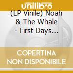(LP Vinile) Noah & The Whale - First Days Of Spring vinile