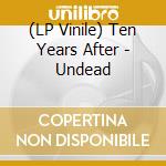 (LP Vinile) Ten Years After - Undead vinile