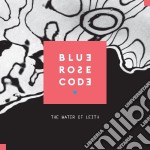 Blue Rose Code - The Water Of Leith