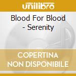 Blood For Blood - Serenity cd