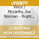 Vince / Mccarthy,Joe Norman - Bright Future cd