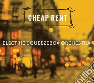 Electric Squeezebox Orchestra - Cheap Rent cd musicale di Electric Squeezebox Orchestra