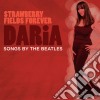 Daria - Strawberry Fields Forever cd