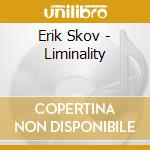 Erik Skov - Liminality cd