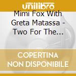 Mimi Fox With Greta Matassa - Two For The Road cd