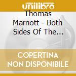 Thomas Marriott - Both Sides Of The Fence cd