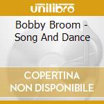 Bobby Broom - Song And Dance cd musicale di Bobby Broom