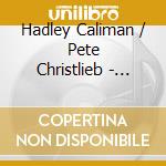 Hadley Caliman / Pete Christlieb - Reunion cd musicale di Hadley Caliman / Pete Christlieb