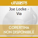 Joe Locke - Via cd
