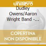 Dudley Owens/Aaron Wright Band - People Calling cd musicale di Dudley Owens/Aaron Wright Band