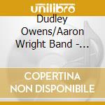 Dudley Owens/Aaron Wright Band - People Calling cd