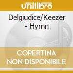 Delgiudice/Keezer - Hymn cd