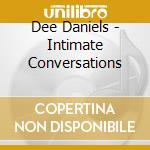 Dee Daniels - Intimate Conversations cd