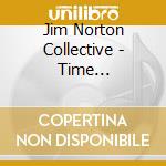 Jim Norton Collective - Time Remembered - Compositions Of Bill cd