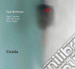 Tad Britton - Cicada