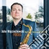 John Wojociechowski - Focus cd
