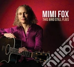 Mimi Fox - This Bird Still Flies cd