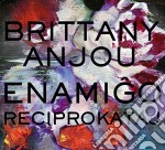 Brittany Anjou - Enamigo Reciprokataj
