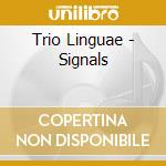 Trio Linguae - Signals cd