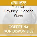 Meridian Odyssey - Second Wave cd musicale