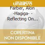 Farber, Alon -Hagiga- - Reflecting On Freedom cd