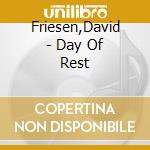 Friesen,David - Day Of Rest cd