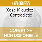 Xose Miguelez - Contradictio cd