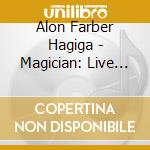 Alon Farber Hagiga - Magician: Live In Jerusalem cd