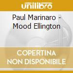 Paul Marinaro - Mood Ellington cd