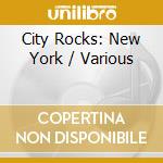 City Rocks: New York / Various cd
