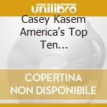 Casey Kasem America's Top Ten Hits-Rock's Greatest Hits 1970S-20 Hits - Foreigner,Cheap Trick,T.Rex,Santana,Boston,Gary Wright,Grand Funk... cd