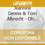 Jeannine Dennis & Tom Albrecht - Oh Holy Night cd