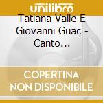 Tatiana Valle E Giovanni Guac - Canto Estrangeiro cd