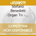 Stefano Benedetti Organ Tri - Chinese Sunday cd